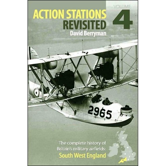 South West England: No. 4: The Complete History of Britains Military Airfields (Action Stations Revisited S.) by David Berryman (Hardcover) (2007) (New)
