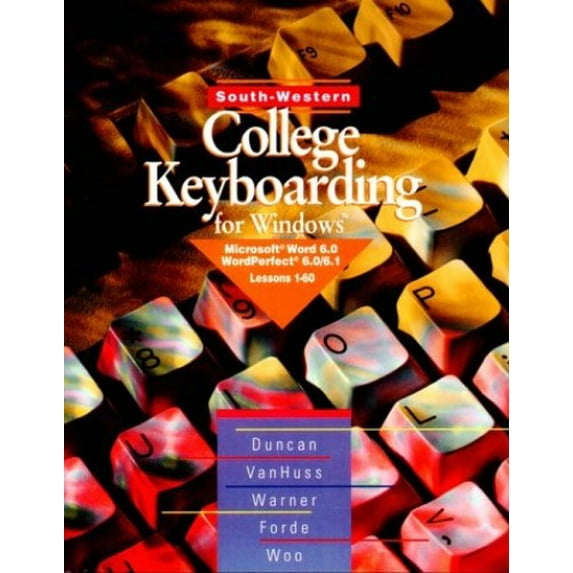 Pre-Owned South-Western College Keyboarding: Microsoft Word 6.0, WordPerfect 6.0/6.1: Lessons 1-60 Paperback