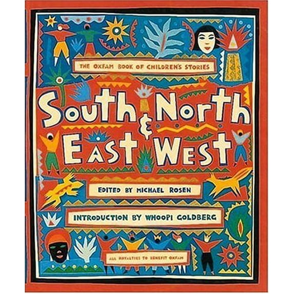 Pre-Owned South and North, East and West: The Oxfam Book of Children's Stories Paperback