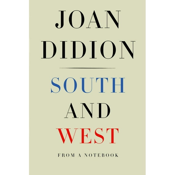 South and West: From a Notebook