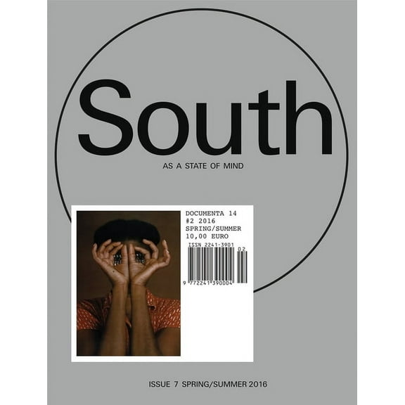 South as a State of Mind: Documenta 14 #2: Spring/Summer 2016 (Paperback)