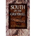 thumbnail image 1 of South of the Greybull Paperback 1432736078 9781432736071 H D Williams, 1 of 1