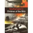 thumbnail image 1 of Pre-Owned Southampton's Children of the Blitz Paperback, 1 of 1