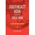 thumbnail image 1 of Southeast Asia After the Cold War : A Contemporary History (Paperback), 1 of 1