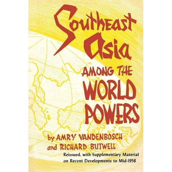 Southeast Asia Among the World Powers (Paperback)