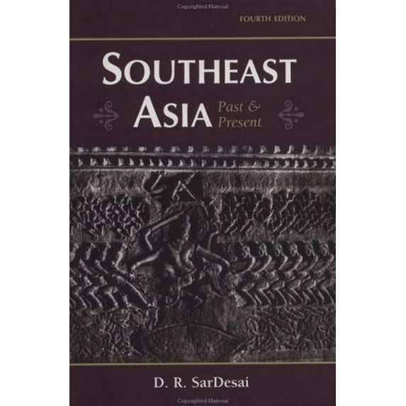 Pre-Owned Southeast Asia: Past and Present, Fourth Edition (Paperback) 0813333016 9780813333014