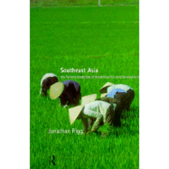 Pre-Owned Southeast Asia: The Human Landscape of Modernization and Development (Paperback) 041513921X 9780415139212