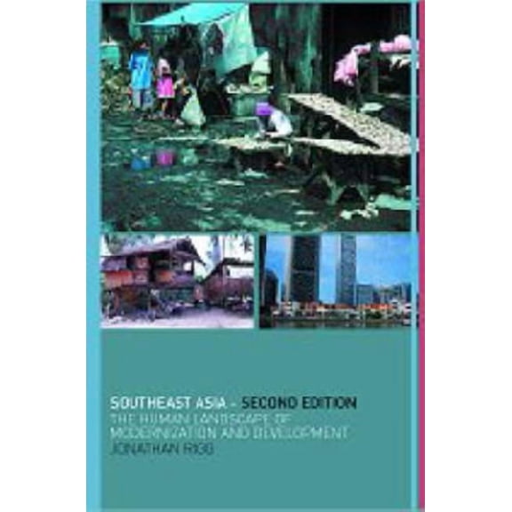 Southeast Asia: The Human Landscape of Modernization and Development, (Paperback)