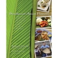 thumbnail image 1 of Pre-Owned Southeast Asian Flavors: Adventures in Cooking the Foods of Thailand, Vietnam, Malaysia & Singapore (Hardcover) 0981633900 9780981633909, 1 of 1