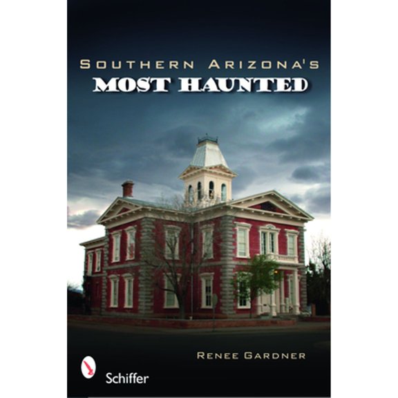 Pre-Owned Southern Arizona's Most Haunted (Paperback) 0764334166 9780764334160