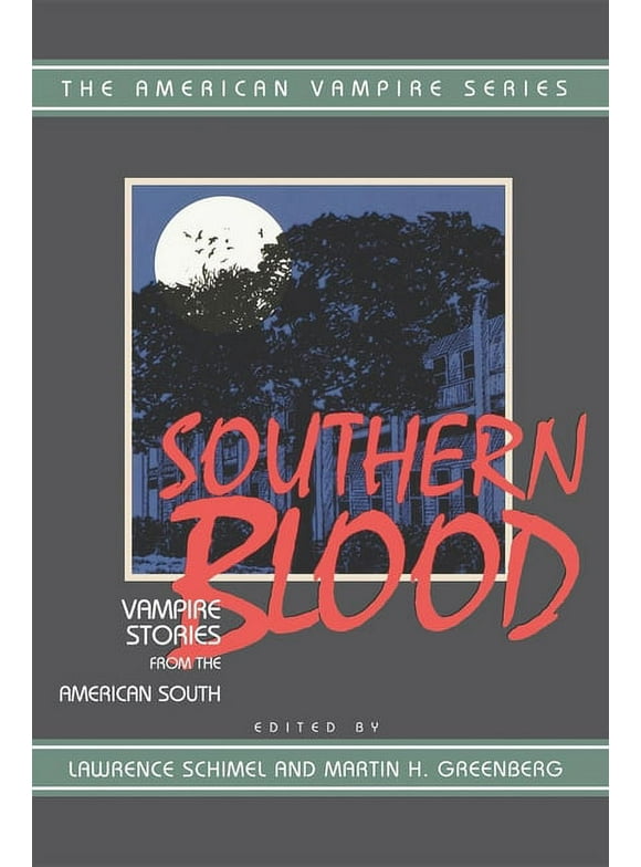 Southern Blood: Vampire Stories from the American South (Paperback)