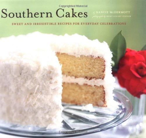Pre-Owned Southern Cakes: Sweet and Irresistible Recipes for Everyday Celebrations (Paperback) 0811853705 9780811853705