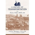 thumbnail image 1 of Southern Classics: A History of Transportation in the Eastern Cotton Belt to 1860 (Paperback), 1 of 1
