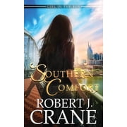 Southern Comfort Paperback by Robert J Crane