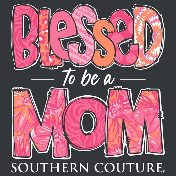 Southern Couture Classic Blessed to Be A Mom T-Shirt
