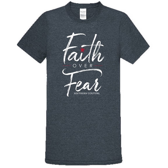 Southern Couture Soft Collection Faith Over Fear T-Shirt