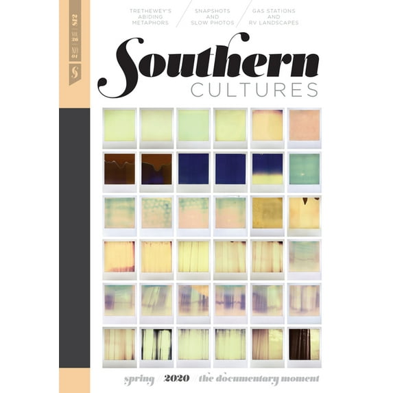 Southern Cultures: The Documentary Moment: Volume 26, Number 1 - Spring 2020 Issue, (Paperback)