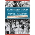 thumbnail image 1 of Pre-Owned Southern Food and Civil Rights: Feeding the Revolution (Paperback) 1467137383 9781467137386, 1 of 1