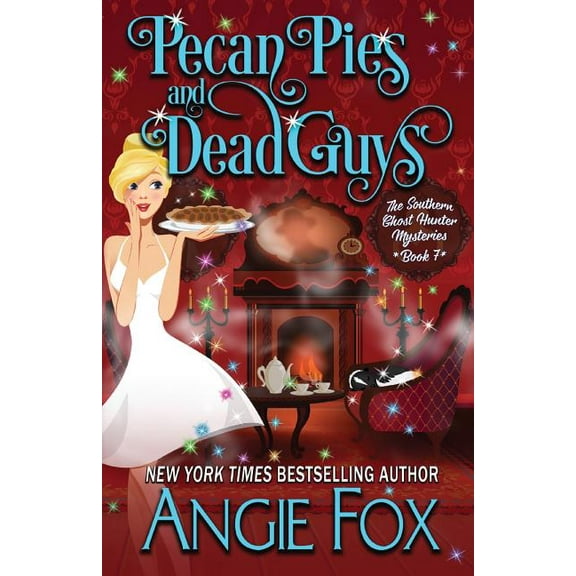 Southern Ghost Hunter Pecan Pies and Dead Guys, Book 7, (Paperback)