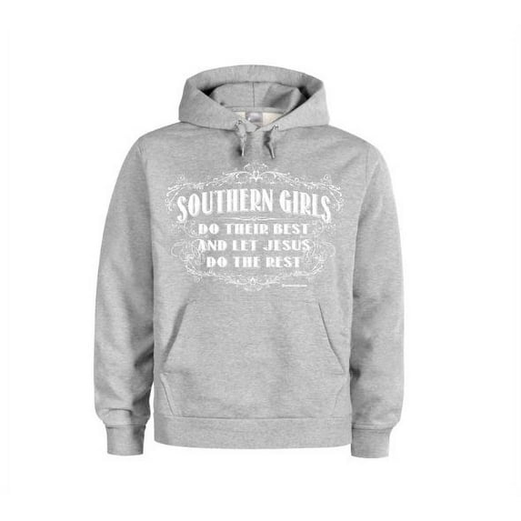 Southern Girls, Country Woman, Southern Apparel, GIft For Country Girl, Country Hoodie, GIft For Her, Let Jesus, Fashion, Womens Hoodies, Grey (White Text), SMALL