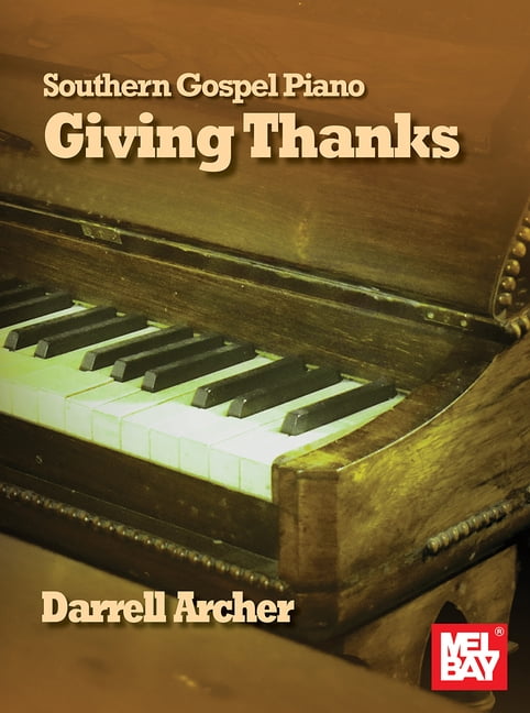Southern Gospel Piano - Giving Thanks, (Paperback)