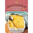 thumbnail image 1 of Pre-Owned Southern Heirloom Cooking: 200 Treasured Feel-Good Recipes (Hardcover) 1680991310 9781680991314, 1 of 1