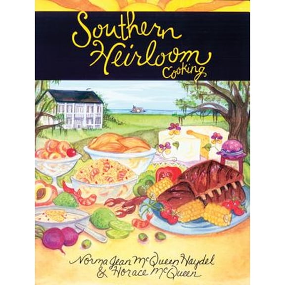 Southern Heirloom Cooking (Paperback) by Norma Jean Mcqueen Haydel, Norma Jean, McQueen Haydel