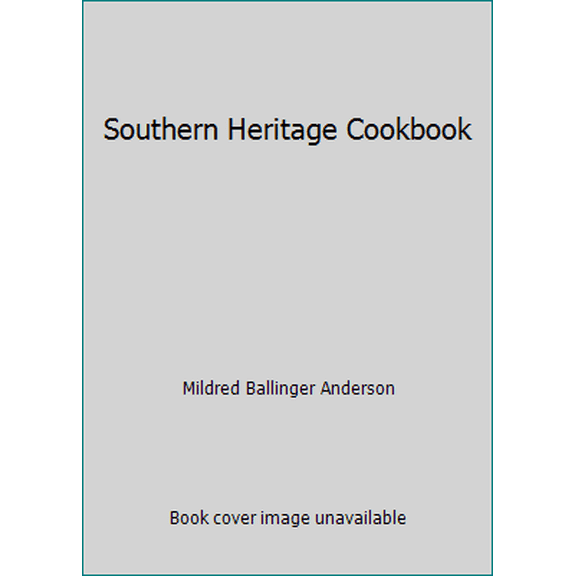 Pre-Owned Southern Heritage Cookbook (Hardcover) 0876371209 9780876371206