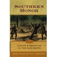 thumbnail image 1 of Pre-Owned Southern Honor: Ethics and Behavior in the Old South Paperback, 1 of 1