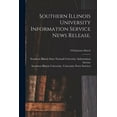 thumbnail image 1 of Southern Illinois University Information Service News Release.; 1958 January-March, (Paperback), 1 of 1