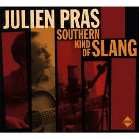 Southern Kings Of Slang Julien Pras (CD)