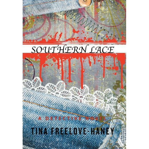 Southern Lace: A Detective Novel