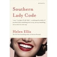 thumbnail image 1 of Pre-Owned Southern Lady Code: Essays Hardcover Helen Ellis, 1 of 1