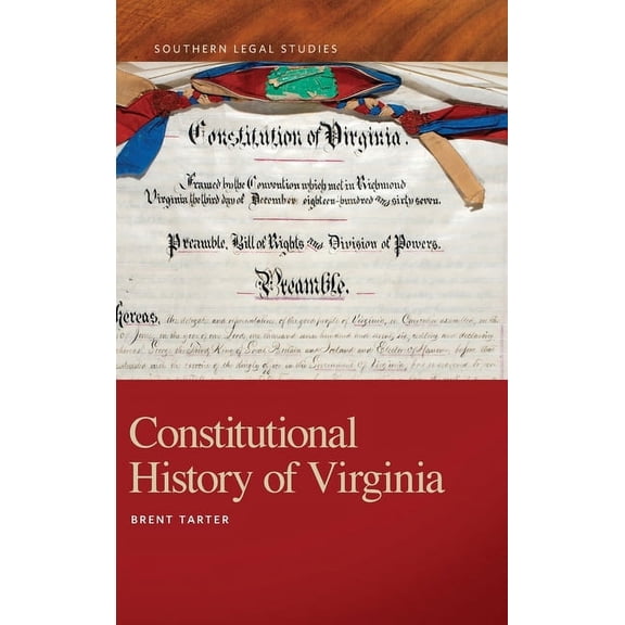 Southern Legal Studies Constitutional History of Virginia, (Hardcover)