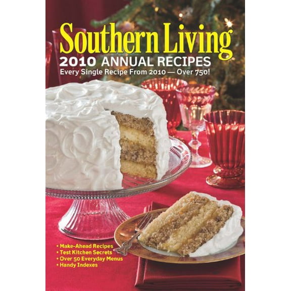 Pre-Owned Southern Living 2010 Annual Recipes: Every Single Recipe from 2010 (Hardcover) 0848733452 9780848733452