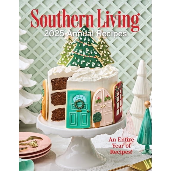 Southern Living 2025 Annual Recipes, (Hardcover)