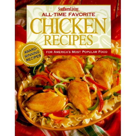 Pre-Owned Southern Living All-Time Favorite Chicken Recipes