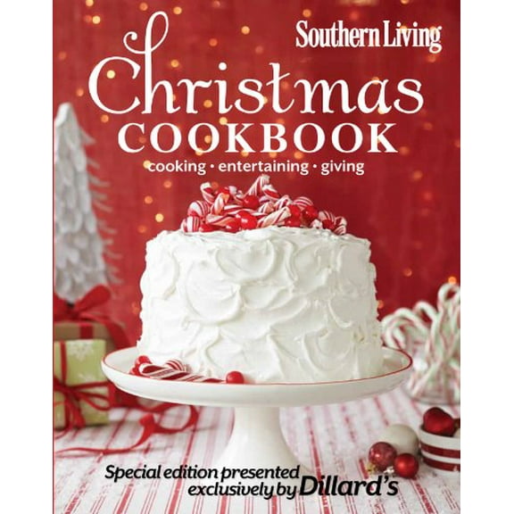 Pre-Owned Southern Living Christmas Cookbook 2013 Special Edition Presented Exclusively By Dillards Paperback