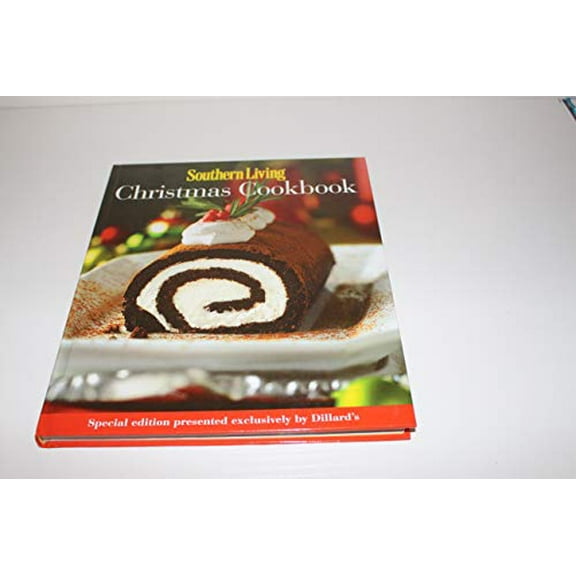 Pre-Owned Southern Living Christmas Cookbook - Special Edition presented exclusively by Dillard's (Cookbooks) (2008-05-03) (Hardcover) 0848732294 9780848733384