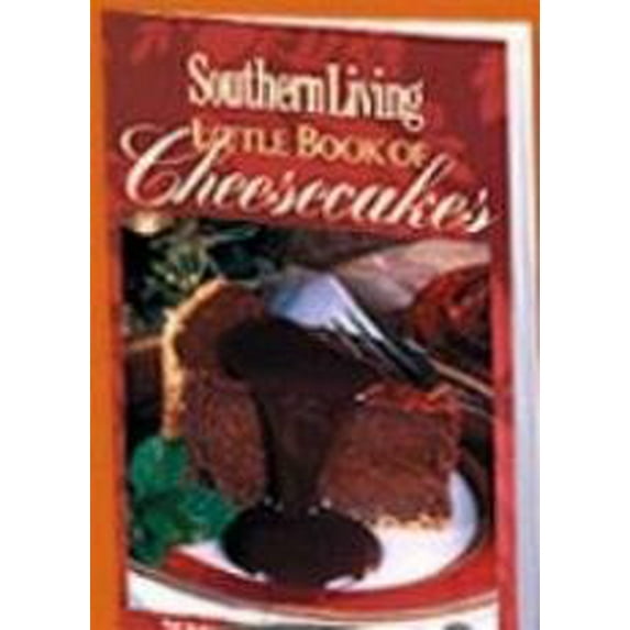 Pre-Owned Southern Living Little Book of Cheesecakes, 9780848729448, 0848729447, Paperback,
