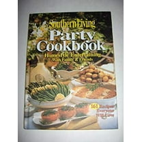 Pre-Owned Southern Living Party Cookbook Homestyle Entertaining with Family & Friends: 161 Recipes Everyone Will Love (Hardcover) 0848730267 9780848730260