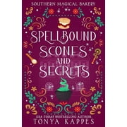 Southern Magical Bakery Spellbound, Scones, and Secrets, Book 1, Paperback