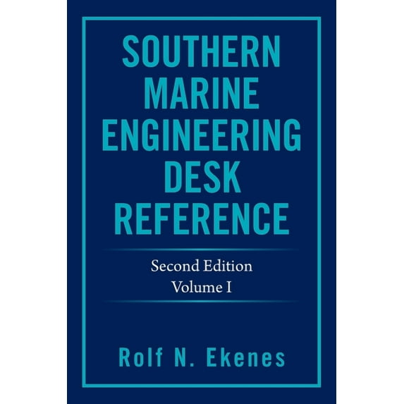 Southern Marine Engineering Desk Reference: Second Edition Volume I (Paperback)