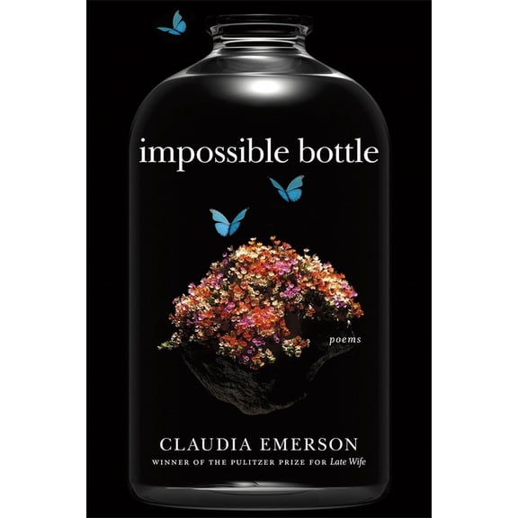 Southern Messenger Poets Impossible Bottle: Poems, (Hardcover)