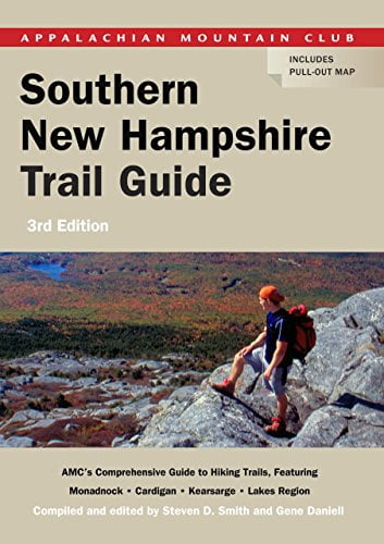 Pre-Owned Southern New Hampshire Trail Guide: AMC's Comprehensive Guide To Hiking Trails In ...