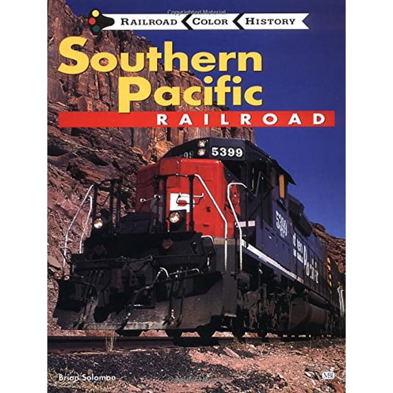 Pre-Owned Southern Pacific Railroad (MBI Railroad Colour History) (Railroad Color History) Paperback