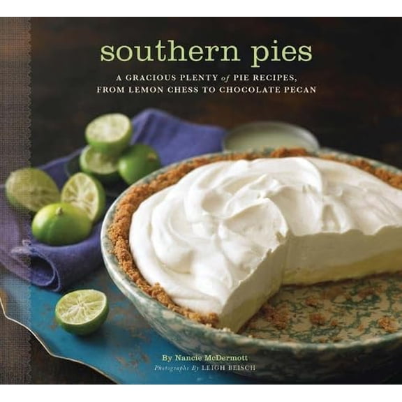 Pre-Owned Southern Pies: A Gracious Plenty of Pie Recipes, from Lemon Chess to Chocolate Pecan Paperback