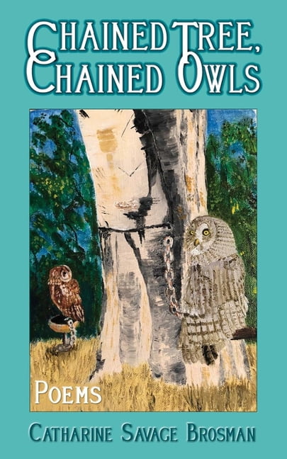 Southern Poetry Chained Tree, Chained Owls: Poems, Book 2, (Paperback ...