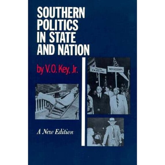 Pre-Owned Southern Politics in State and Nation: With an Introduction by Alexander Heard (Paperback) 087049435X 9780870494352