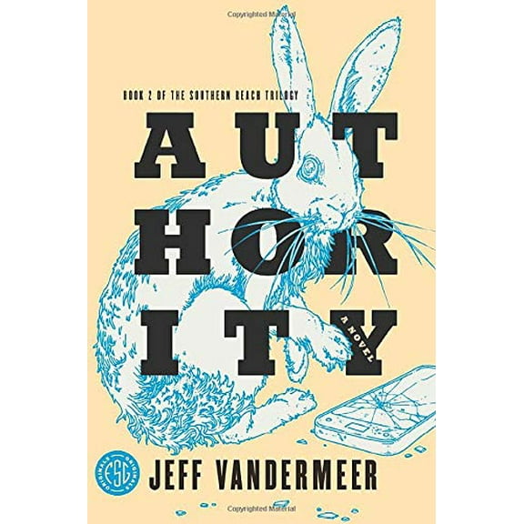 Pre-Owned Authority: A Novel: 2 (Southern Reach Trilogy) Paperback